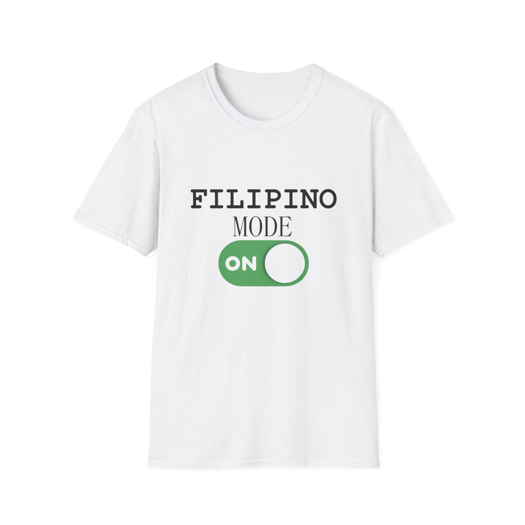 Filipino Mode On T-Shirt