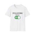 Filipino Mode On T-Shirt